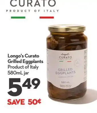 Longo's Longo's Curato Grilled Eggplants offer
