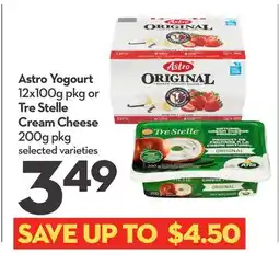 Longo's Astro Yogourt 12x100g pkg or Tre Stelle Cream Cheese 200g pkg offer
