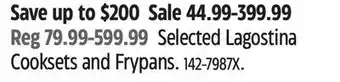 Canadian Tire Lagostina Selected Lagostina Cooksets and Frypans offer