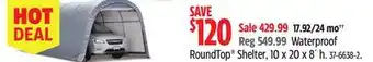 Canadian Tire Waterproof RoundTop Shelter, 10 x 20 x 8´ h offer