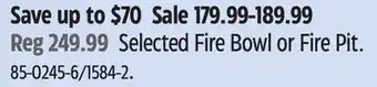 Canadian Tire CANVAS Selected Fire Bowl or Fire Pit offer