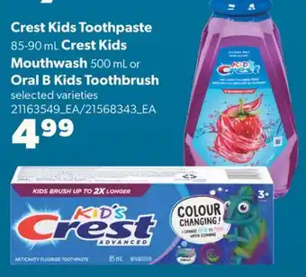 Real Canadian Superstore CREST KIDS TOOTHPASTE 85-90 ML CREST KIDS MOUTHWASH 500 ML OR ORAL B KIDS TOOTHBRUSH offer