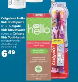 Real Canadian Superstore COLGATE OR HELLO KIDS TOOTHPASTE, 88 ML, COLGATE KIDS MOUTHWASH, 500 ML OR COLGATE KIDS TOOTHBRUSH offer