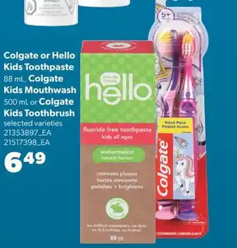 Real Canadian Superstore COLGATE OR HELLO KIDS TOOTHPASTE, 88 ML, COLGATE KIDS MOUTHWASH, 500 ML OR COLGATE KIDS TOOTHBRUSH offer