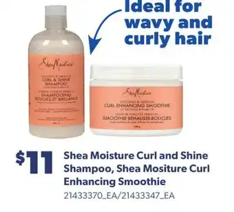 Real Canadian Superstore SHEA MOISTURE CURL AND SHINE SHAMPOO, SHEA MOSITURE CURL ENHANCING SMOOTHIE offer