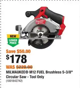 Home Depot MILWAUKEE M12 FUEL Brushless 5-3/8 Circular Saw - Tool Only offer