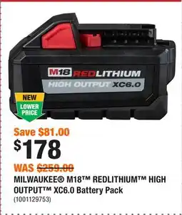 Home Depot MILWAUKEE M18 REDLITHIUM HIGH OUTPUT XC6.0 Battery Pack offer