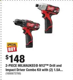 Home Depot 2-PIECE MILWAUKEE M12 Drill and Impact Driver Combo Kit with (2) 1.5Ah Batteries and Charger offer