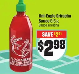 FreshCo Uni-Eagle Sriracha Sauce 815 g offer
