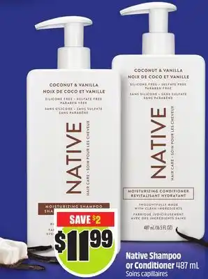 FreshCo Native Shampoo or Conditioner 487 mL offer