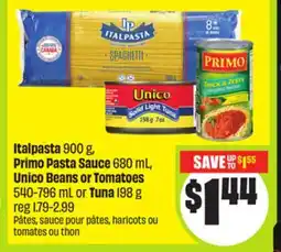 FreshCo Italpasta 900 g, Primo Pasta Sauce 680 mL, Unico Beans or Tomatoes 540-796 mL or Tuna 198 g offer