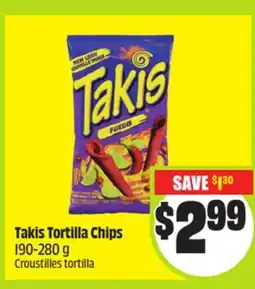 FreshCo Takis Tortilla Chips 190-280 g offer