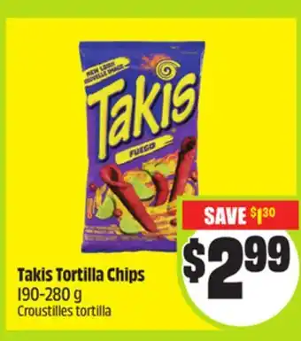 FreshCo Takis Tortilla Chips 190-280 g offer