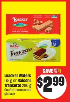 FreshCo Loacker Wafers 175 g or Balconi Trancetto 280 g offer