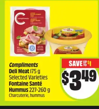 FreshCo Compliments Deli Meat 175 g Selected Varieties Fontaine Santé Hummus 227-260 g offer
