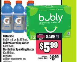FreshCo Gatorade 6x591 mL or 8x355 mL Bubly Sparkling Water 12x355 mL Montellier Sparkling Water 10x355 mL offer