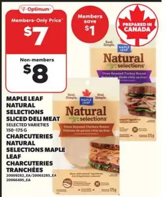 Independent City Market CHARCUTERIES NATURAL SELECTIONS MAPLE LEAF CHARCUTERIES TRANCHÉES, 150 -175 G offer