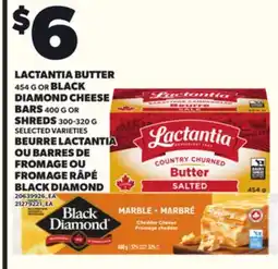 Independent City Market LACTANTIA BUTTER, 454 G, BLACK DIAMOND CHEESE BARS, 400G OR SHREDS 300-320 G offer
