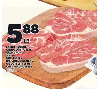 Independent City Market LAMB SHOULDER CHOPS OR FROZEN GOAT CHOPS offer
