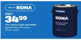 RONA RONA 2-IN-1 ACRYLIC PAINT AND PRIMER offer