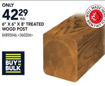 RONA 6 X 6 X 8' TREATED WOOD POST offer