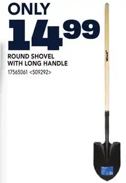 RONA VALU+ ROUND SHOVEL WITH LONG HANDLE offer