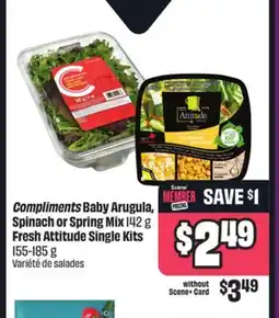 Chalo FreshCo Compliments Baby Arugula, Spinach or Spring Mix 142 g Fresh Attitude Single Kits 155-185 g offer