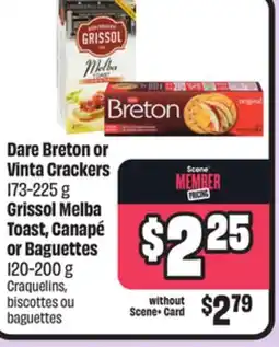 Chalo FreshCo Dare Breton or Vinta Crackers 173-225 g Grissol Melba Toast, Canapé or Baguettes 120-200 g offer