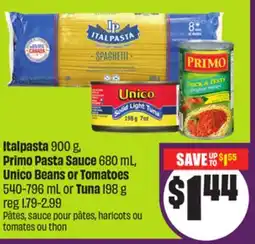 Chalo FreshCo Italpasta 900 g, Primo Pasta Sauce 680 mL, Unico Beans or Tomatoes 540-796 mL or Tuna 198 g offer