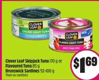 Chalo FreshCo Clover Leaf Skipjack Tuna 170 g or Flavoured Tuna 85 g Brunswick Sardines 92-100 g offer