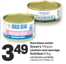 L'Intermarché THON BLANC ENTIER OCEAN'S, 170 G OU SAUMON ROSE SAUVAGE GOLD SEAL, 213 G offer