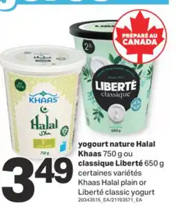L'Intermarché YOGOURT NATURE, HALAL KHAAS 750 G OU CLASSIQUE LIBERTÉ, 650 G offer