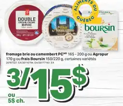 L'Intermarché FROMAGE BRIE OU CAMEMBERT PC 165 - 200 G OU 170 G OU FRAIS BOURSIN 150/220 G offer