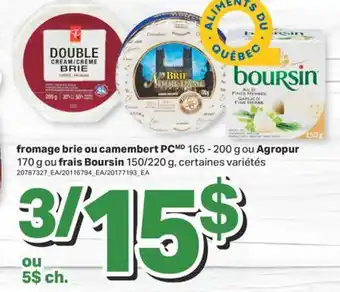 L'Intermarché FROMAGE BRIE OU CAMEMBERT PC 165 - 200 G OU 170 G OU FRAIS BOURSIN 150/220 G offer
