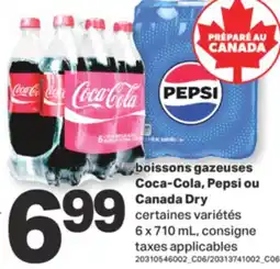 L'Intermarché BOISSONS GAZEUSES COCA-COLA, PEPSI OU CANADA DRY, 6 X 710 ML offer