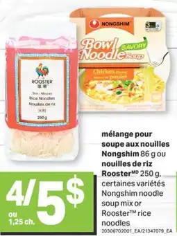 L'Intermarché MÉLANGE POUR SOUPE AUX NOUILLES NONGSHIM, 86 G OU NOUILLES DE RIZ ROOSTER, 250 G offer
