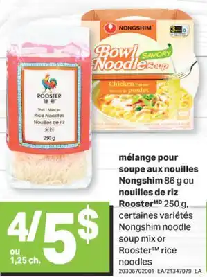 L'Intermarché MÉLANGE POUR SOUPE AUX NOUILLES NONGSHIM, 86 G OU NOUILLES DE RIZ ROOSTER, 250 G offer
