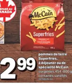 L'Intermarché POMMES DE TERRE SUPERFRIES, À DÉJEUNER OU DE SPÉCIALITÉ, 454-800 G offer