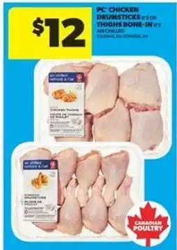 Real Canadian Superstore PC Chicken Drumsticks or Thighs Bone-In offer