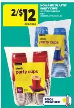 Real Canadian Superstore NO NAME PLASTIC PARTY CUPS offer