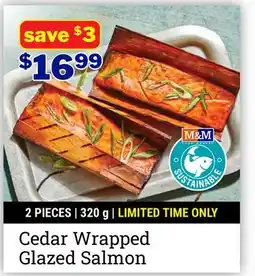 M & M Food Market Cedar Wrapped Glazed Salmon offer