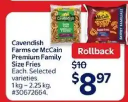 Walmart Cavendish Farms or McCain Premium Family Size Fries offer
