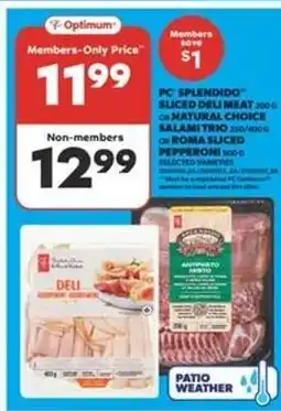 Real Canadian Superstore PC Splendido Sliced Deli Meat or Natural Choice Salami Trio or Roma Sliced Pepperoni offer