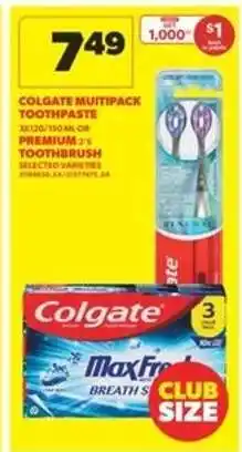 Real Canadian Superstore Colgate Multipack Toothpaste or Premium 2-5 Toothbrush offer