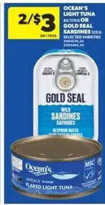 Real Canadian Superstore Ocean's Light Tuna or Gold Seal Sardines offer