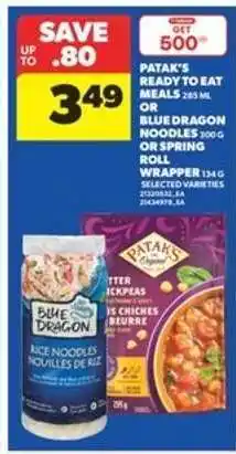 Real Canadian Superstore Patak's Ready to Eat Meals or Blue Dragon Noodles or Spring Roll Wrapper offer
