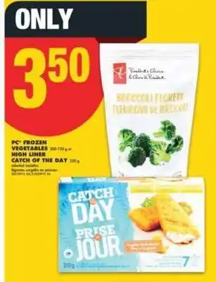 No Frills PC Frozen Vegetables or High Liner Catch of the Day offer