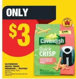 No Frills Cavendish Quick Crisp, Premium Patties offer