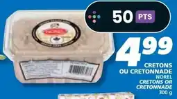 IGA Norel cretons or cretonnade offer