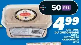 IGA Norel cretons or cretonnade offer